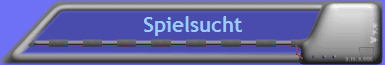 Spielsucht